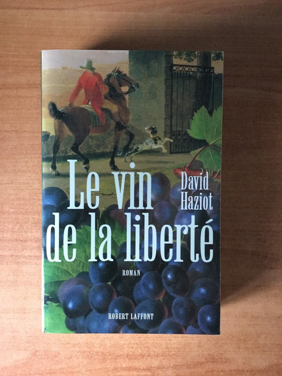 Le Vin de la liberté 9782221092286