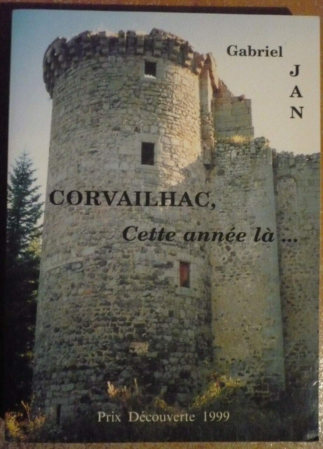 Corvailhac, cette année là 9782951288607