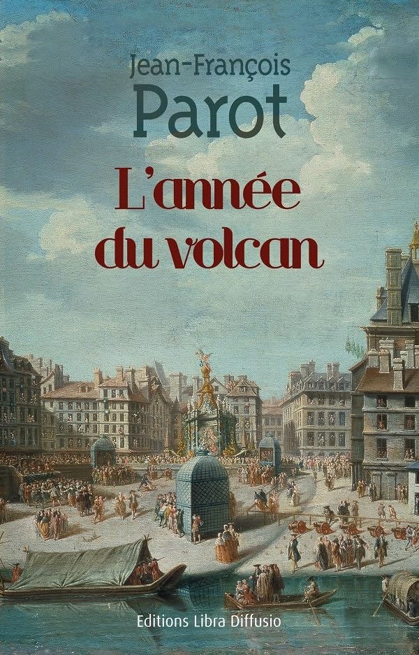 L'année du volcan: Les enquêtes de Nicolas Le Floch, commissaire au Châtelet 9782844926289