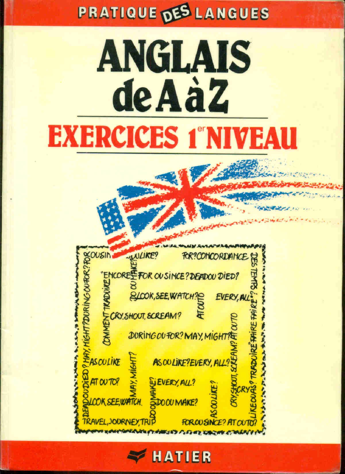 Anglais de A à Z: Exercices 1er niveau 9782218019456