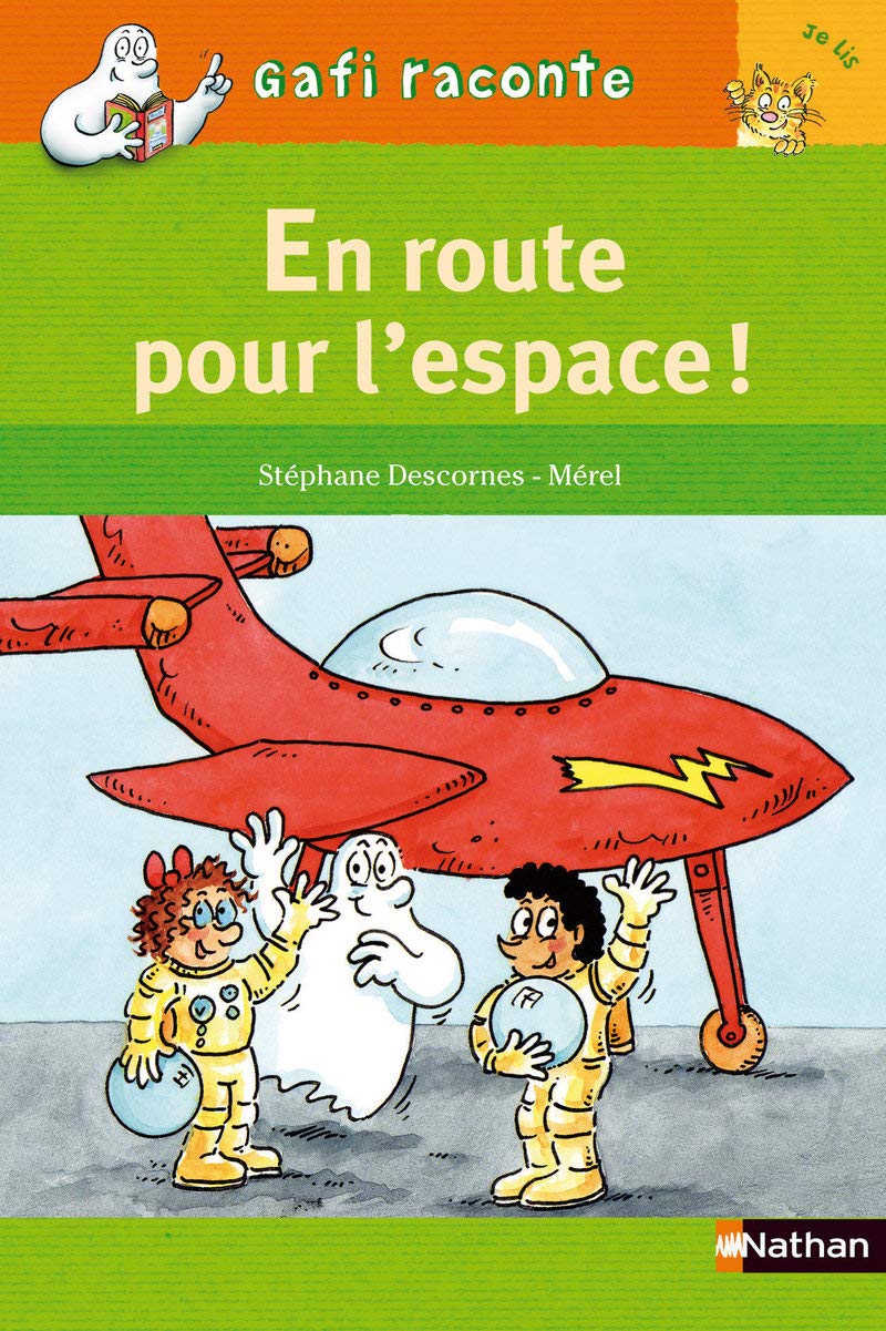Gafi raconte : En route pour l'espace ! 9782092529393