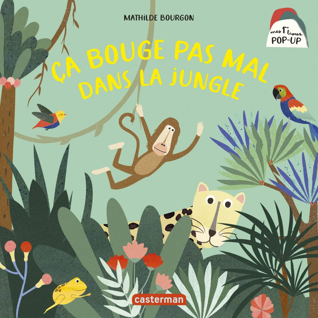 Mon premier pop-up - Ça bouge pas mal dans la jungle 9782203223387