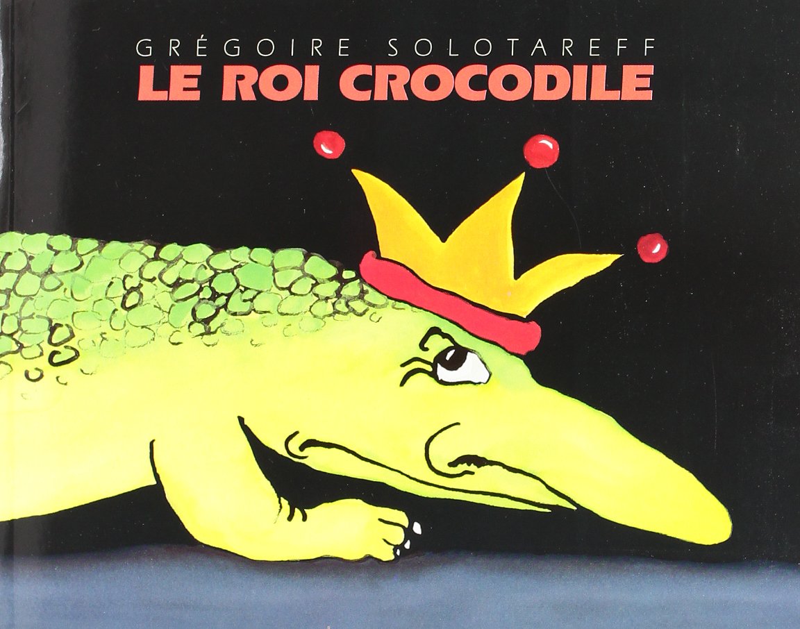 Le Roi Crocodile 9782211087070