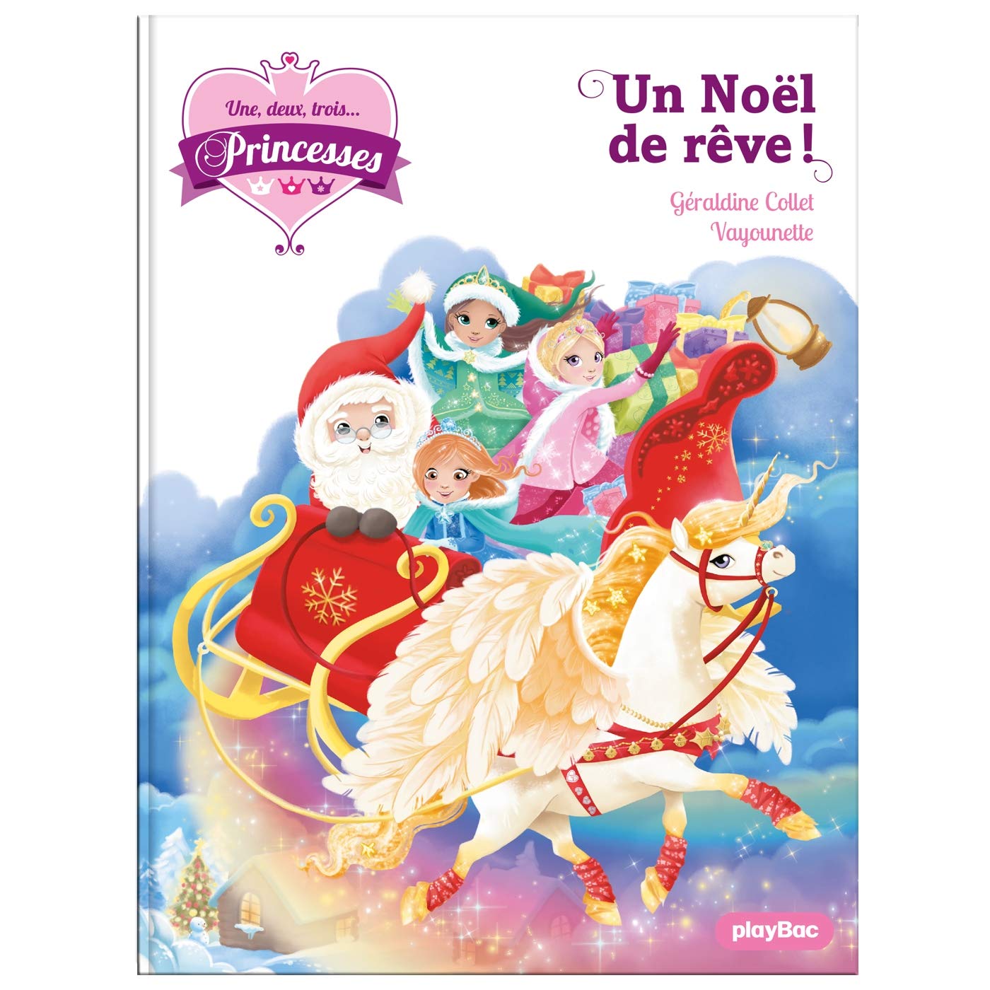 Une, deux, trois Princesses - Un Noël de rêve - Tome 18 9782809670998