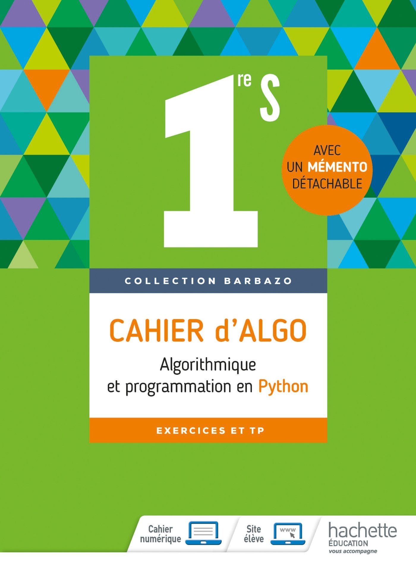 Cahier d'Algo 1re S: Algorythme et programmation en Python 9782013954853