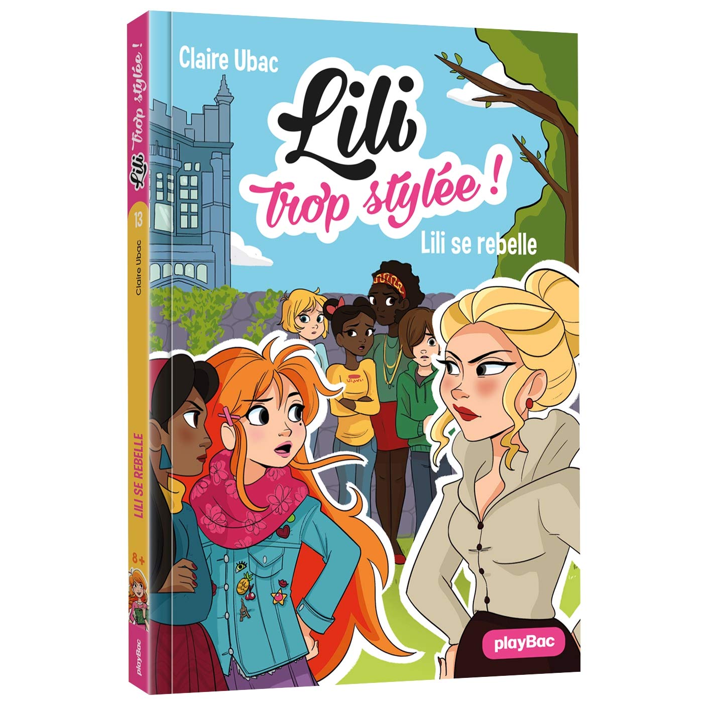 Lili trop stylée ! - Lili se rebelle - Tome 13 9782809666144