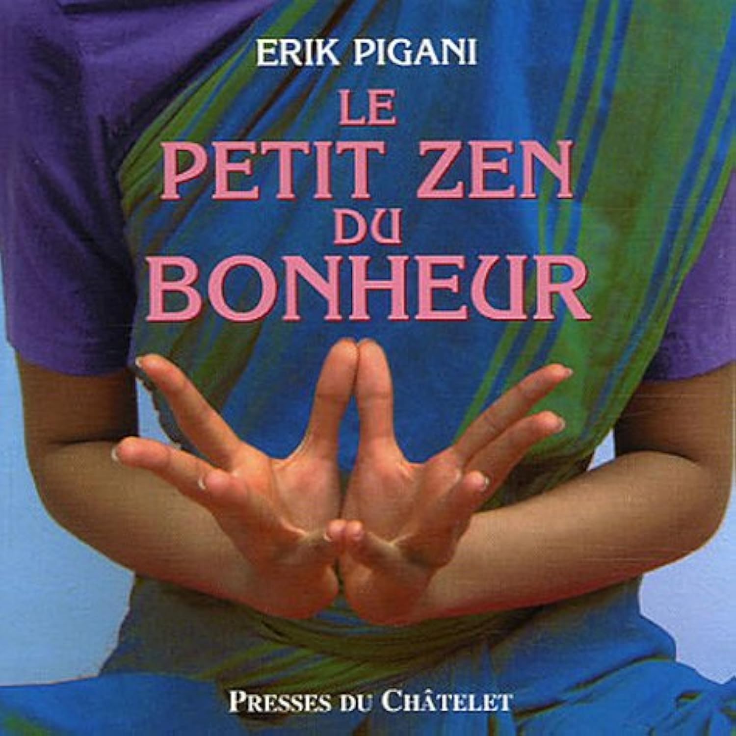 Le petit zen du bonheur 9782845921764