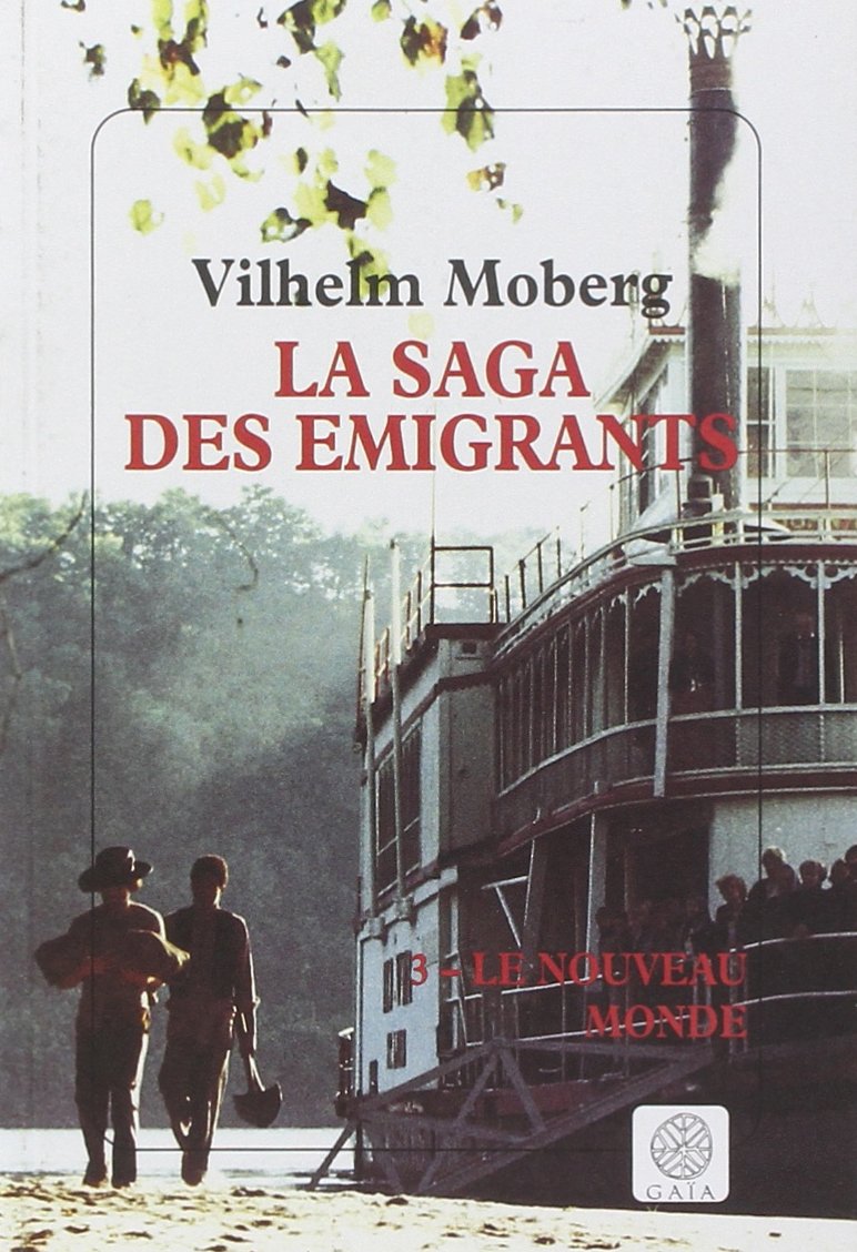 La saga des émigrants tome 3 - Le nouveau monde 9782910030605