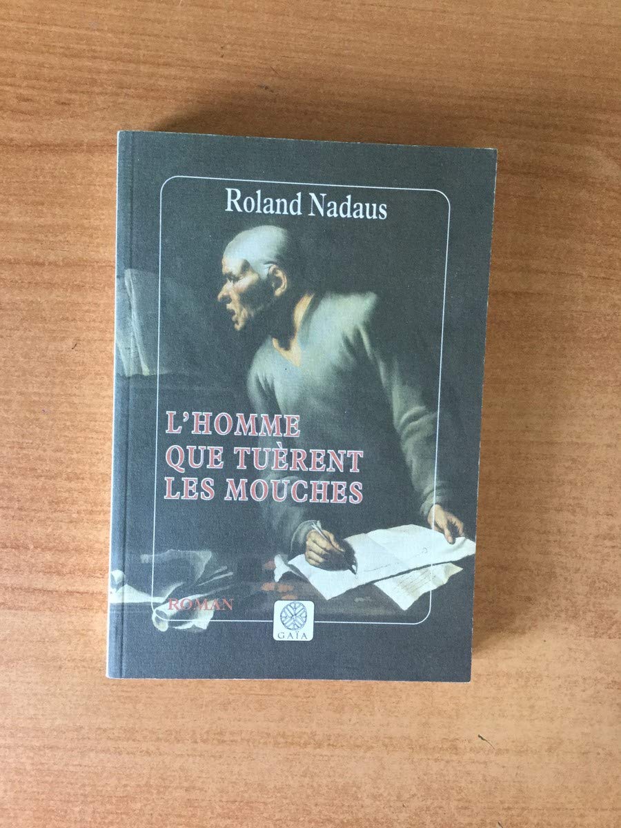 L'homme que tuèrent les mouches 9782910030292