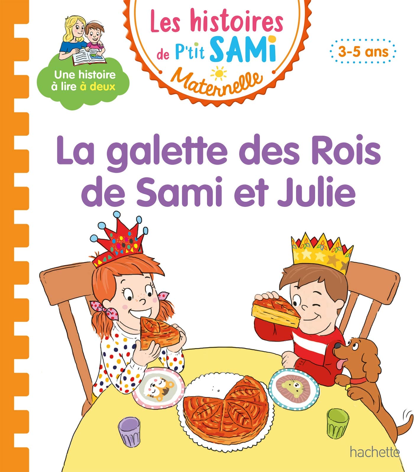 Les histoires de P'tit Sami Maternelle (3-5 ans) : La galette des rois de Sami et Julie 9782017122814