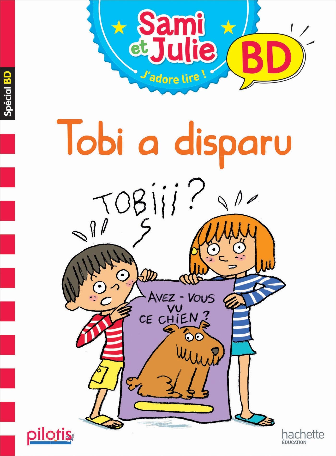 Lecture CP - Collection Pilotis - Sami et Julie Tobi a disparu - Album - Ed. 2019 9782016271872