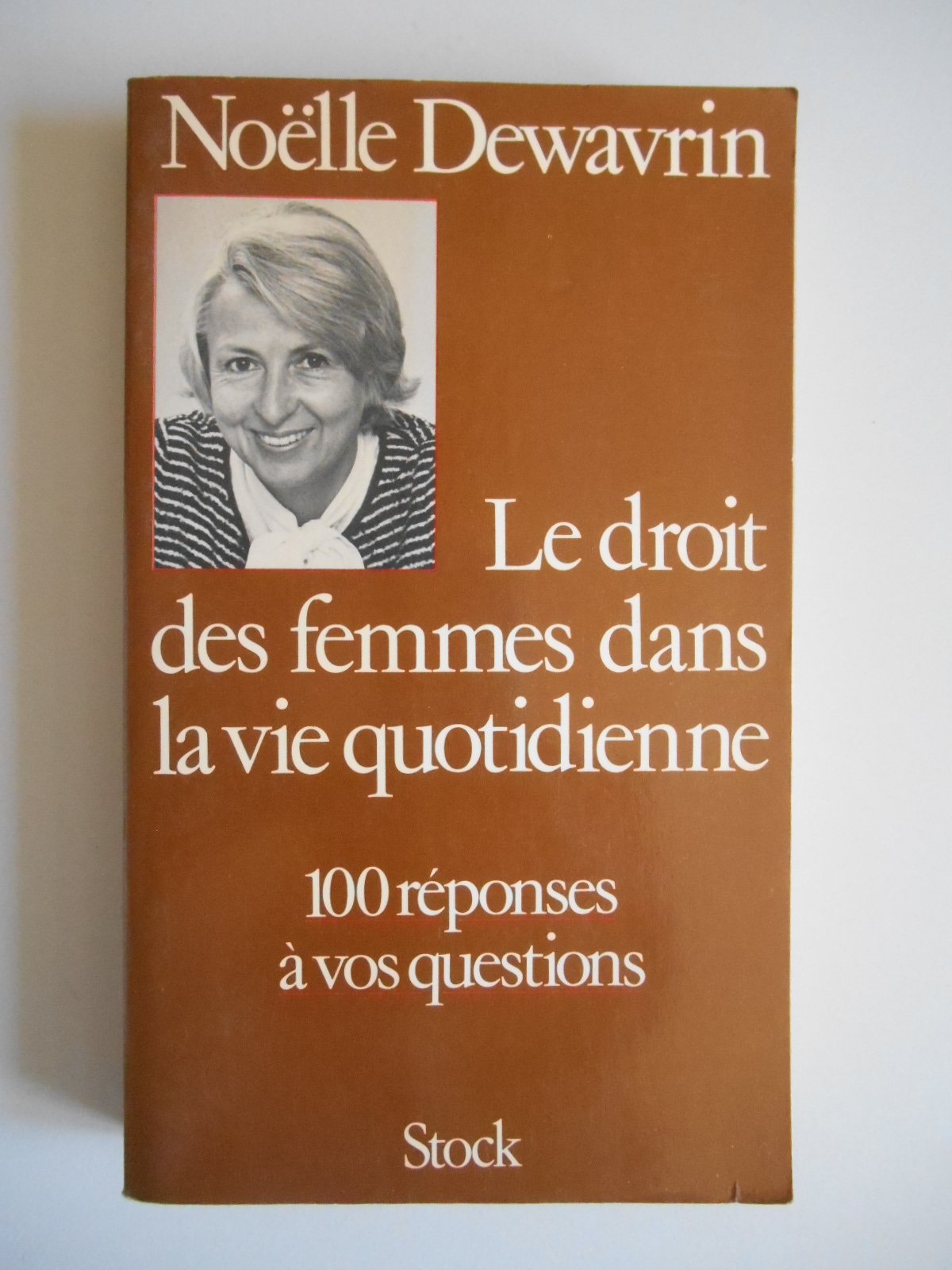 Le Droit des femmes dans la vie quotidienne 9782234014725