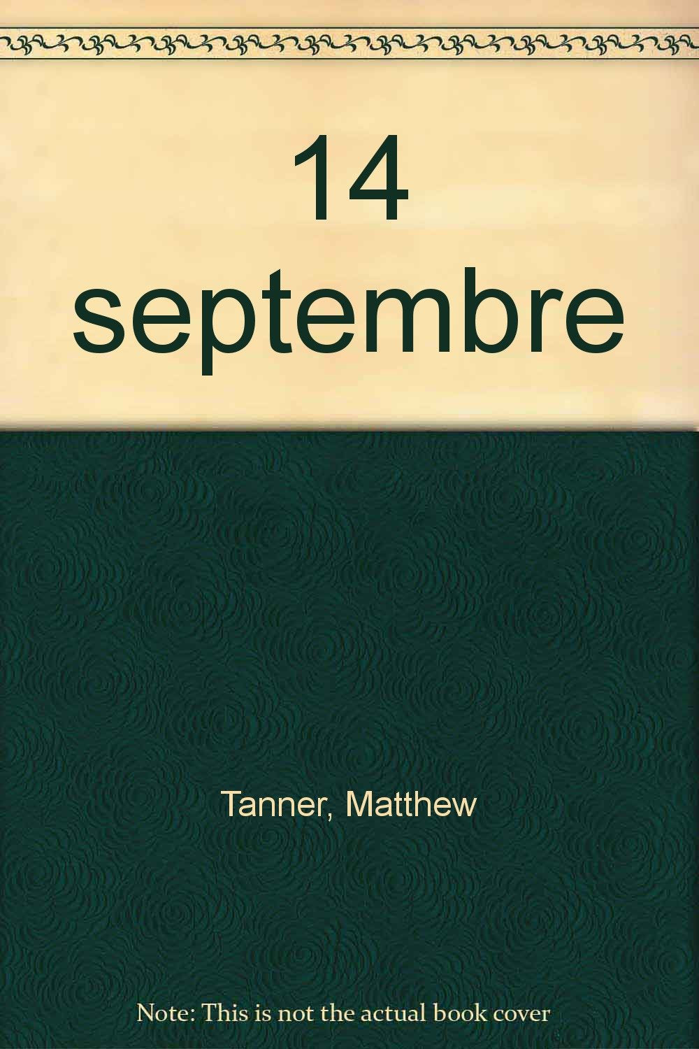 C'était ce jour-là : 14 septembre 9782070502325