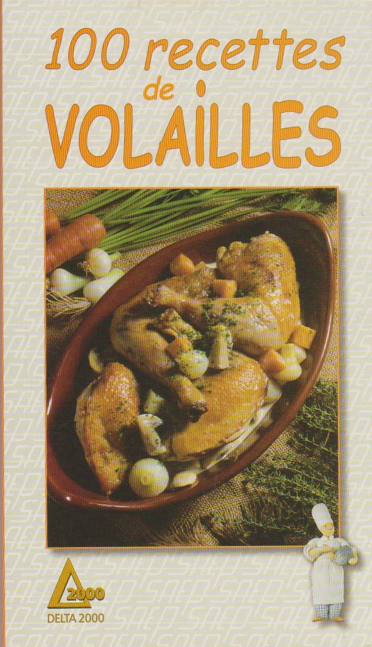 100 recettes de volailles 9782737220333