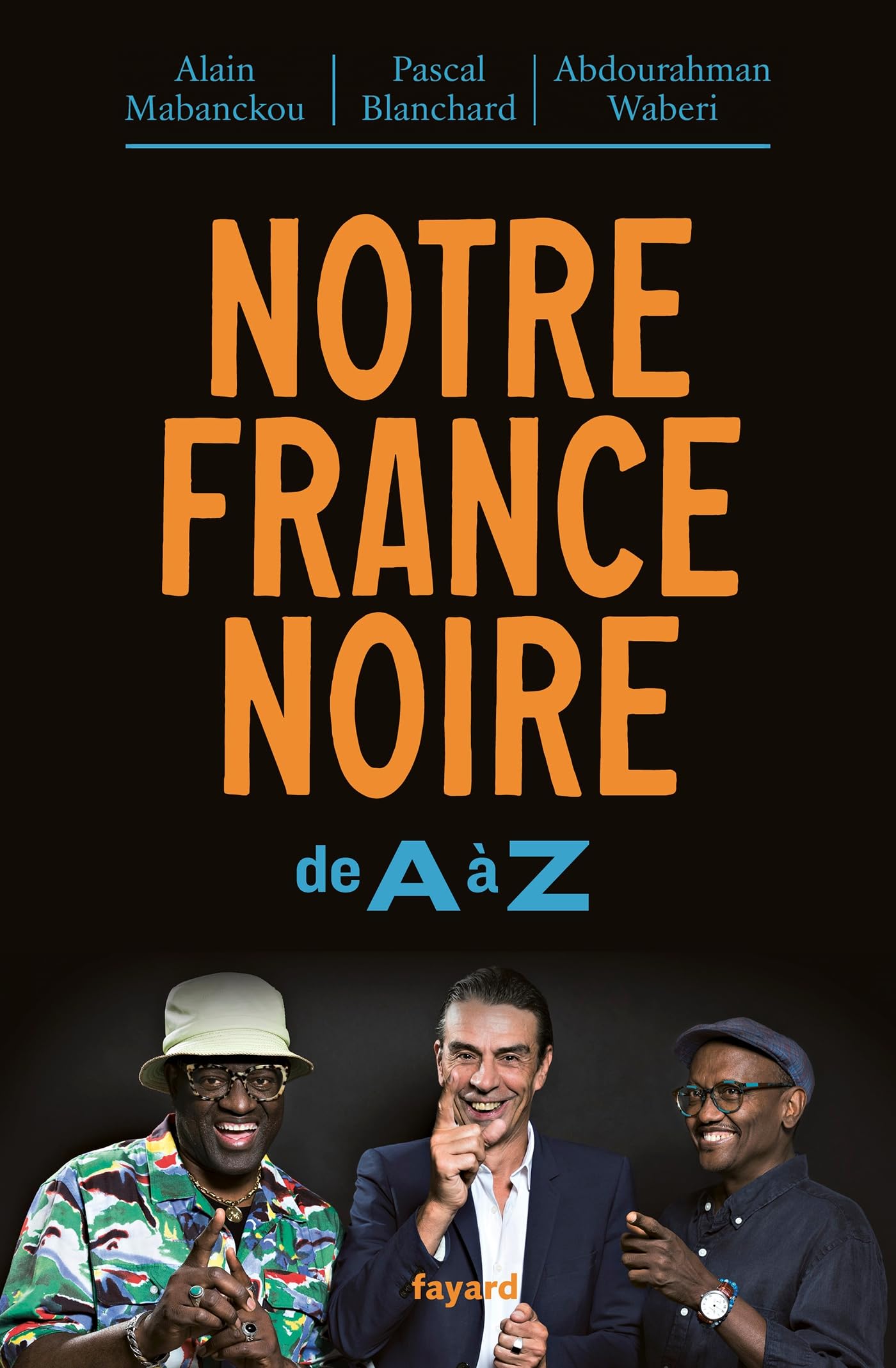 Notre France noire: De A à Z 9782213717043