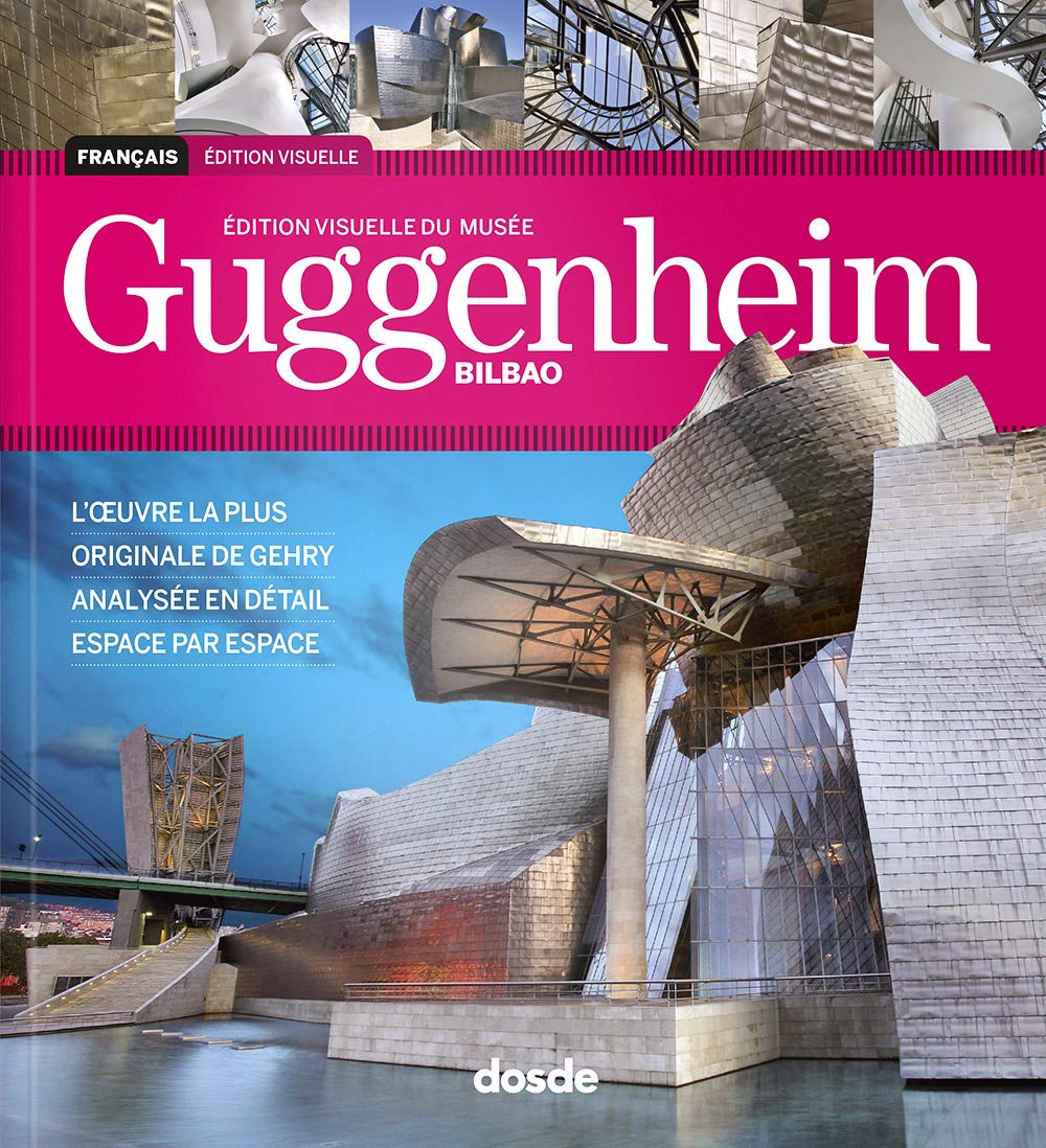 Guide visuel du Musée Guggenheim Bilbao 9788496783706