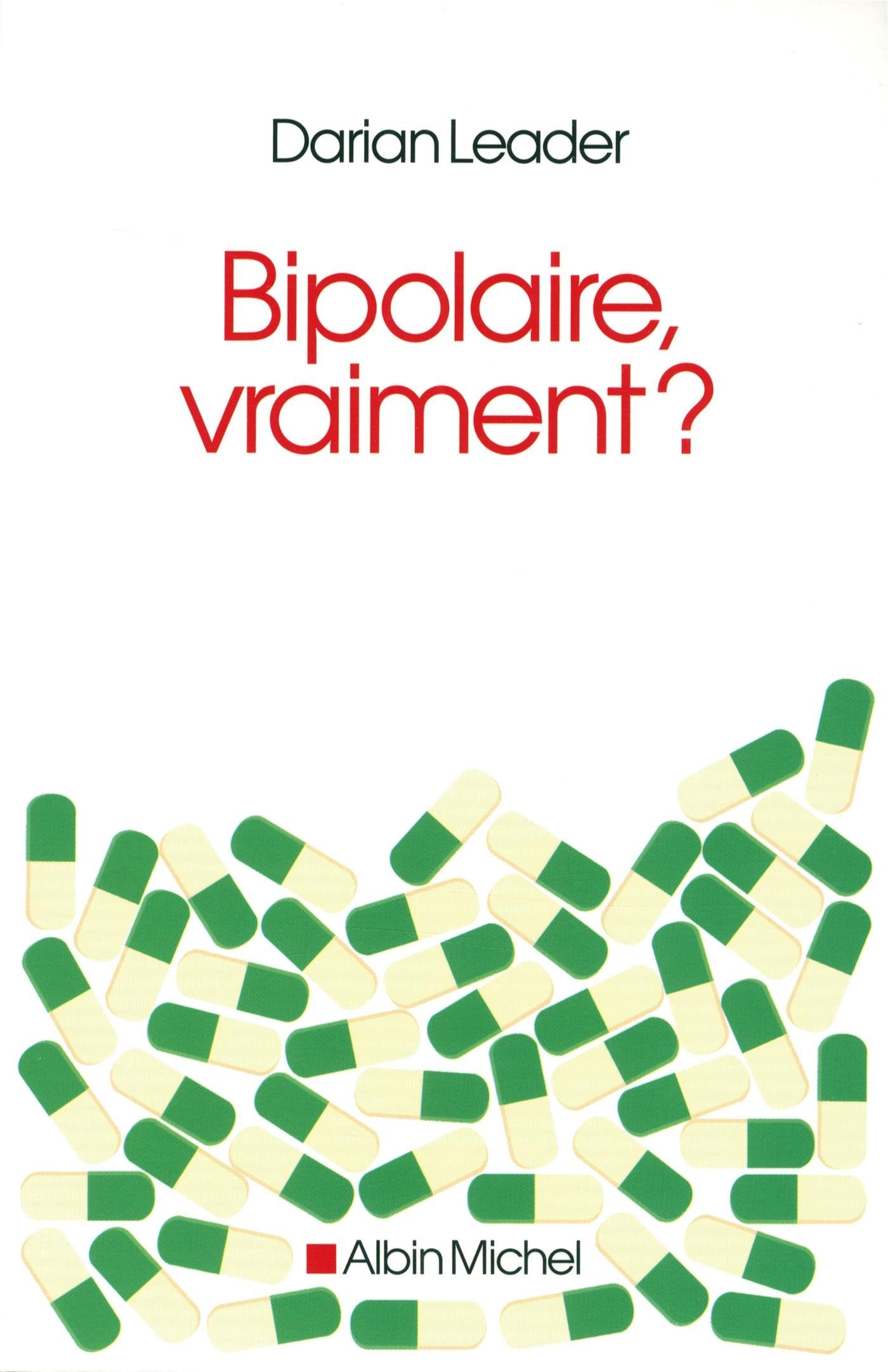 Bipolaire, vraiment ? 9782226254856