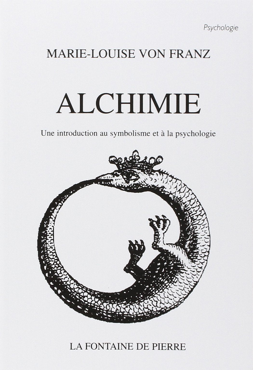 Alchimie - Une introduction au symbolisme et à la psychologie 9782902707454