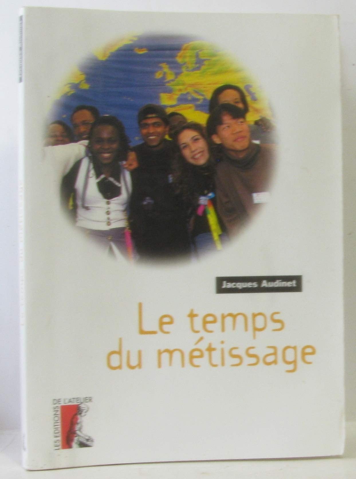 TEMPS DU METISSAGE (LE) 9782708234253