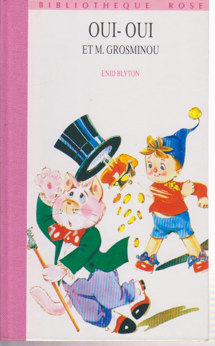 Oui-Oui et M. Grosminou 9782010194948