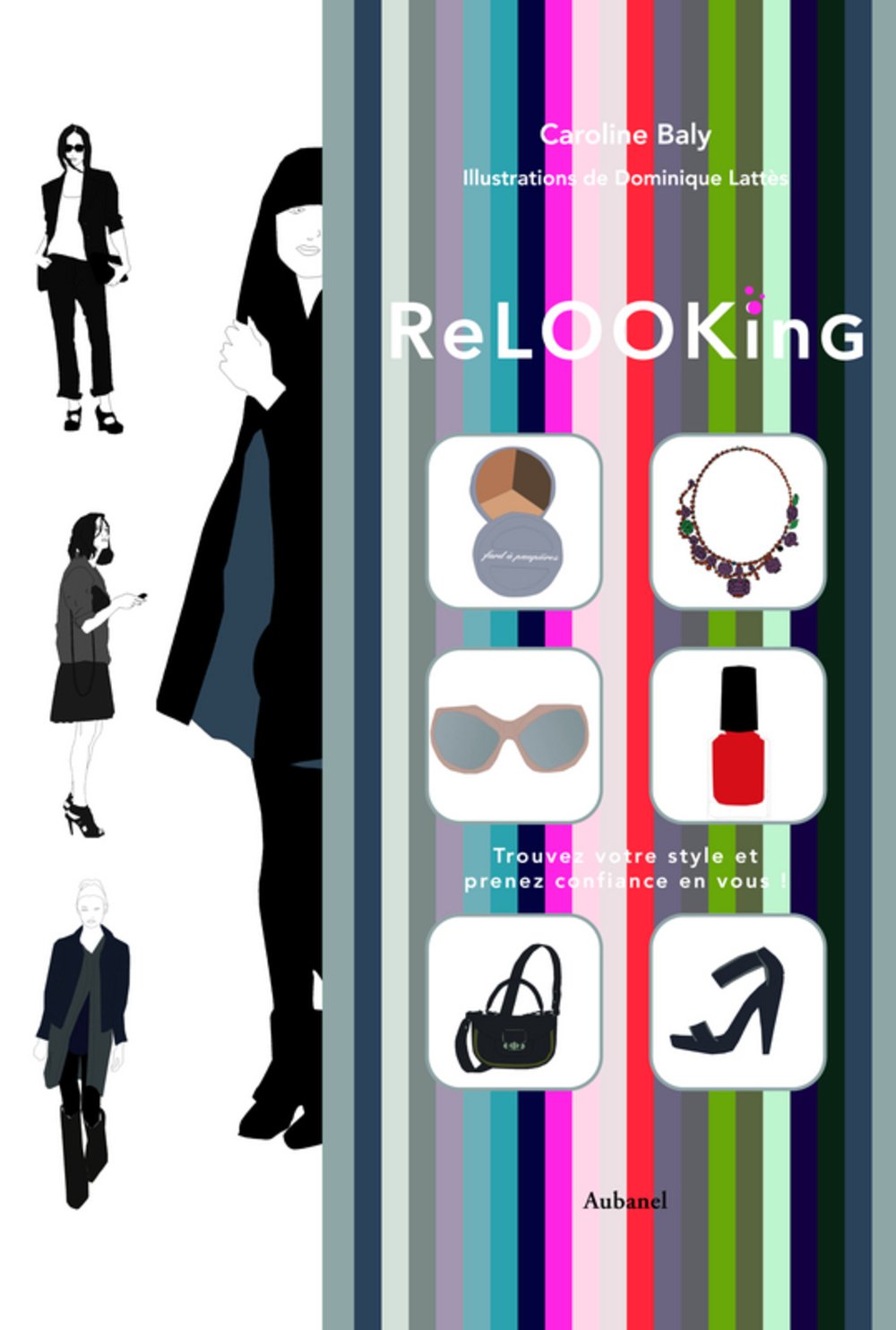 Relooking - Trouvez votre style et prenez confiance en vous 9782700606317