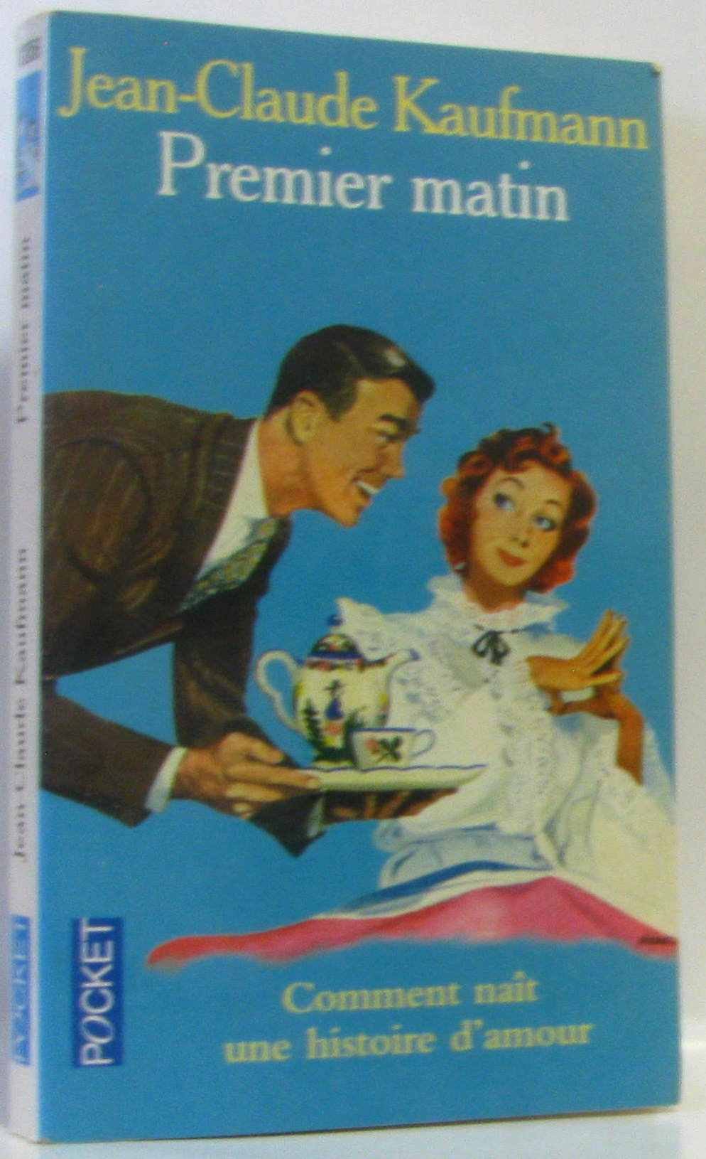 Premier matin : Comment naît une histoire d'amour 9782266137027