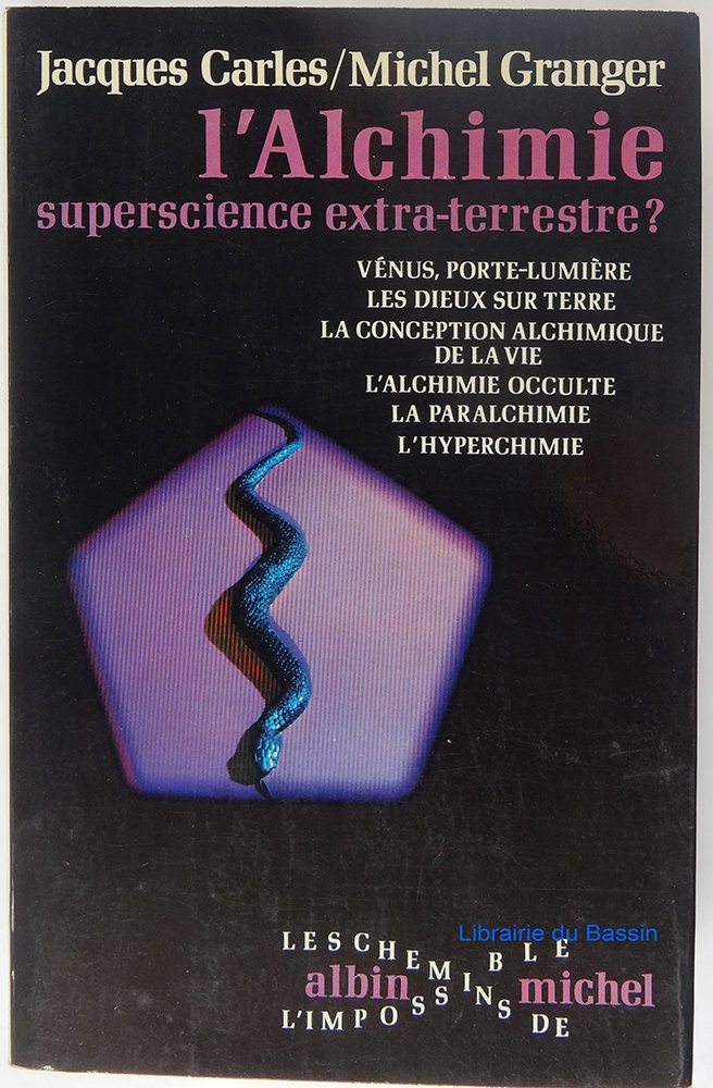 L'alchimie superscience extra-terrestre?