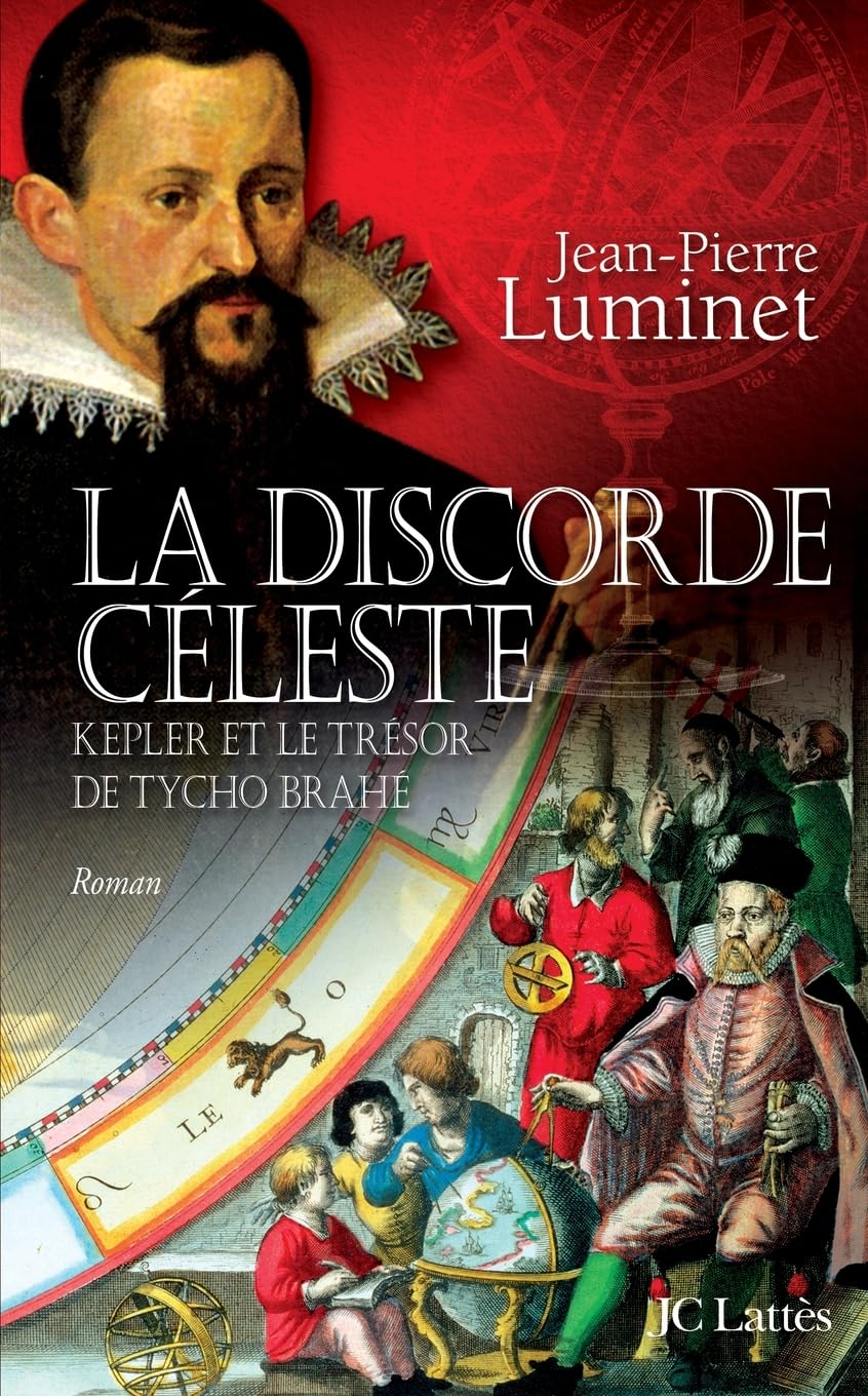 La Discorde Céleste : Kepler et le Trésor de Tycho Brahé 9782709625678