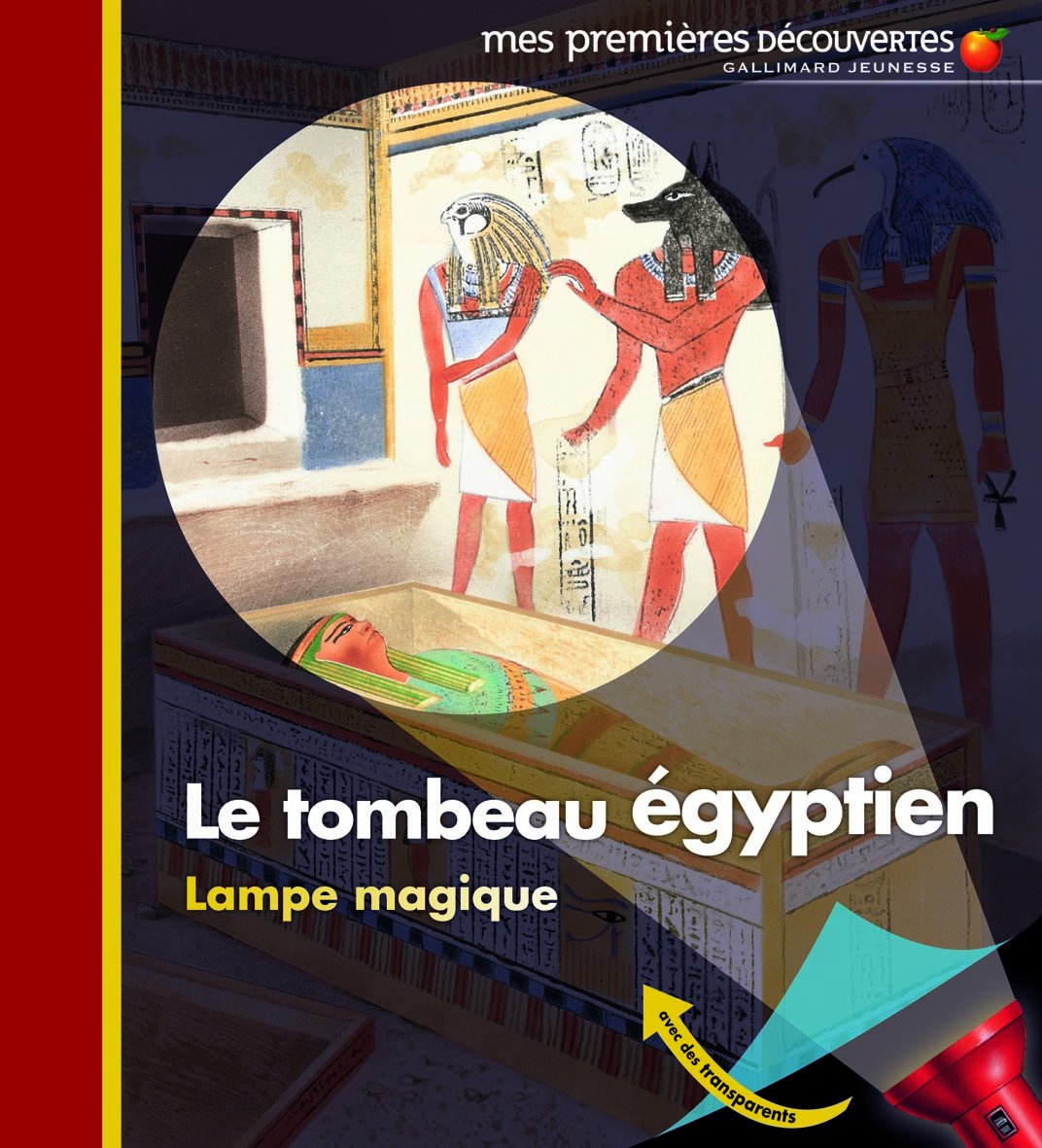 Le tombeau égyptien • Mes premières découvertes - Lampe magique • de 2 à 5 ans 9782070616688