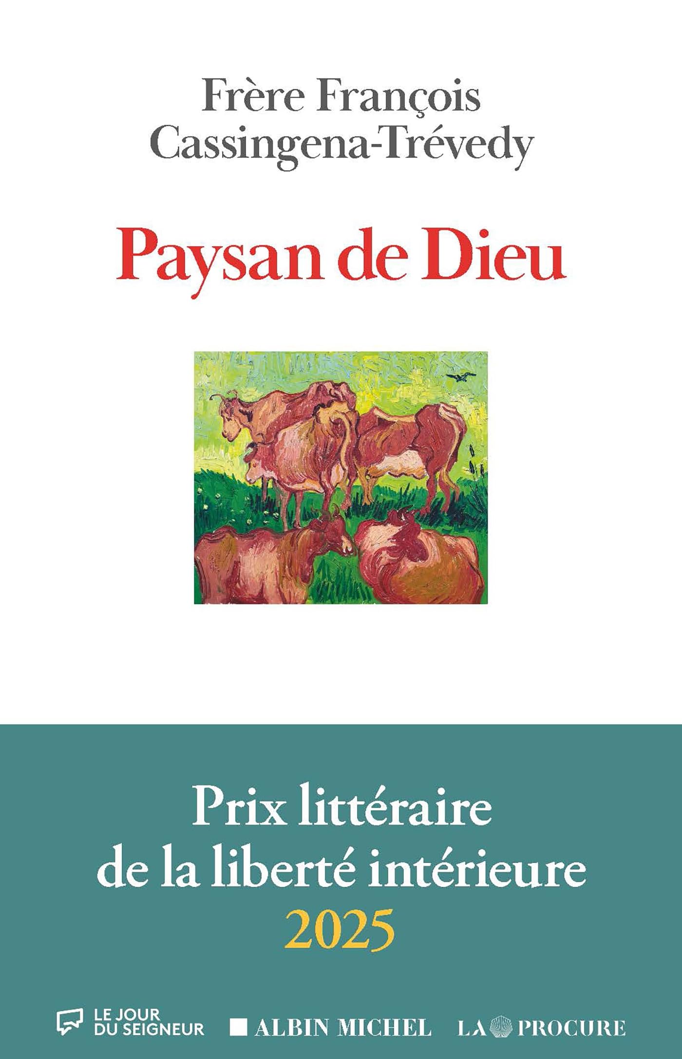 Paysan de Dieu: Prix de la liberté intérieure 2025 9782226494382