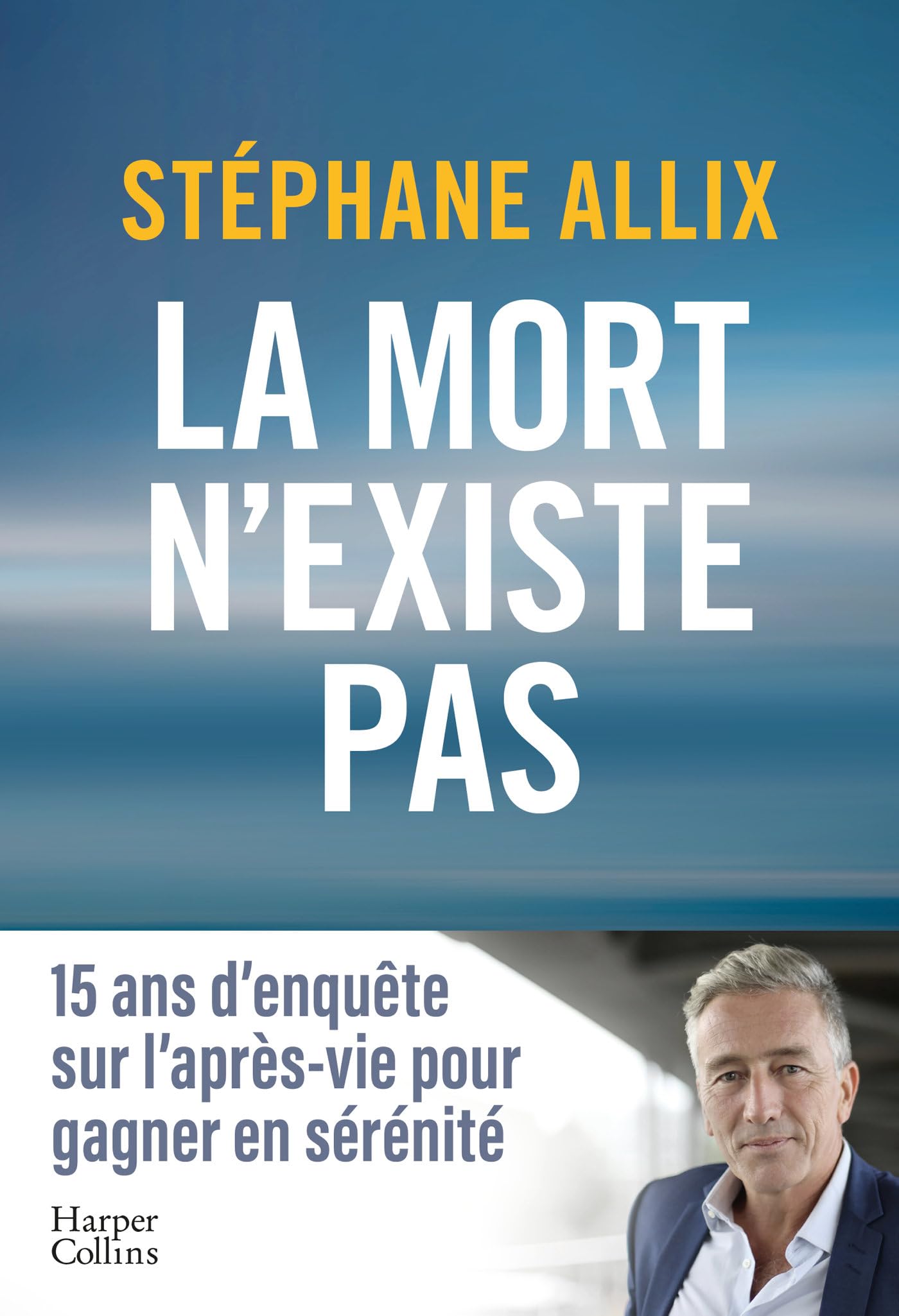 La mort n'existe pas: L'enquête best-seller de 2024 sur l'après-vie pour gagner en sérénité face à la mort 9791033912569