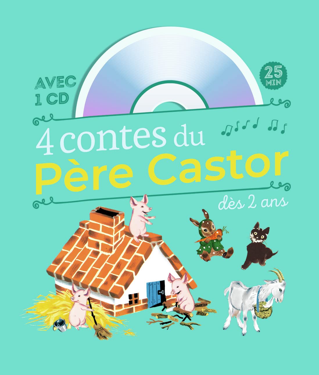 4 contes du Père Castor dès 2 ans: Le Petit Chat perdu - Les Bons Amis - La Chèvre et les biquets - Les Trois Petits Cochons (+ CD) 9782081230804