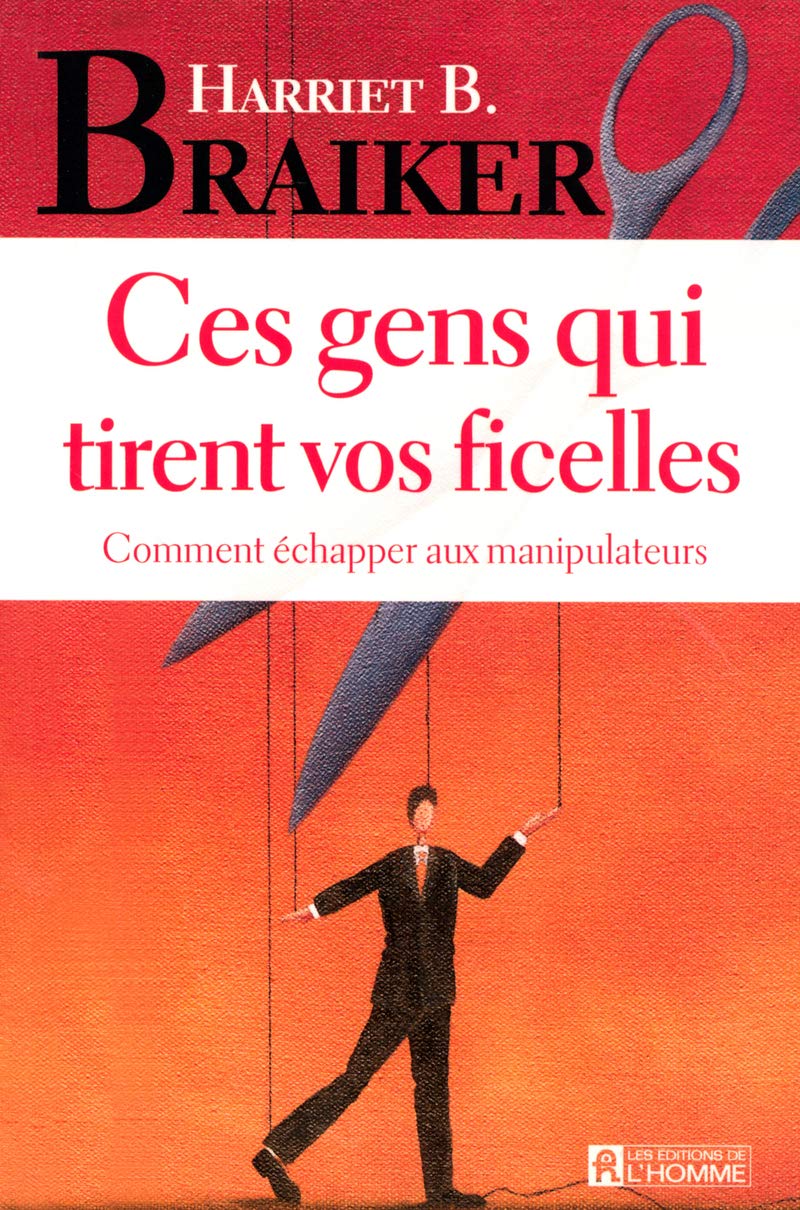 Ces gens qui tirent vos ficelles 9782761919906