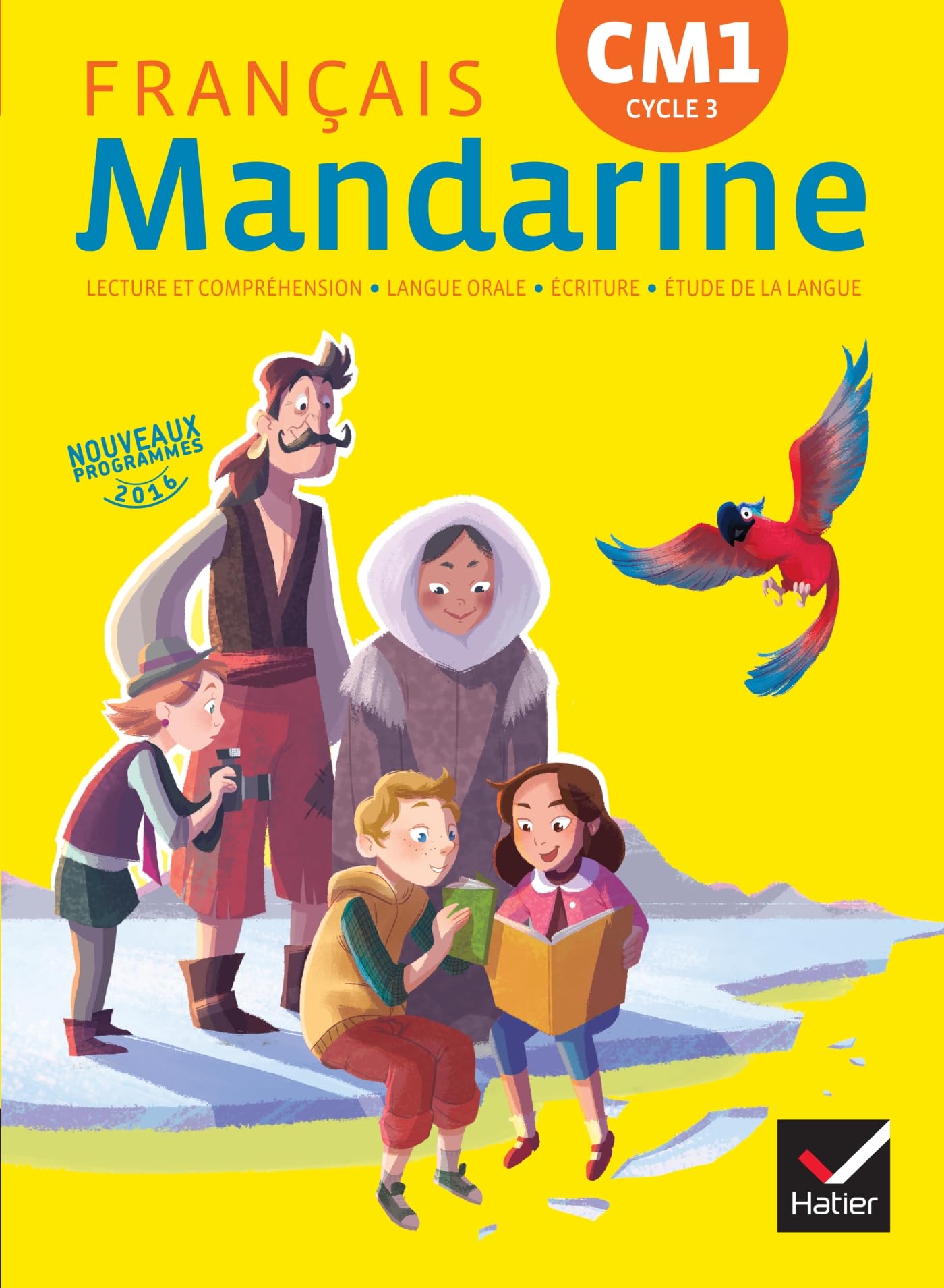 Mandarine Français CM1 éd. 2016 - Manuel de l'élève 9782218993053