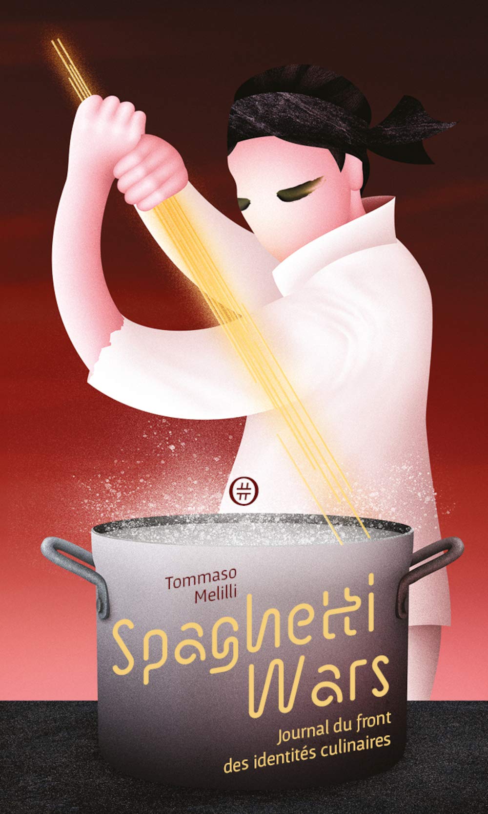 Spaghetti wars : Journal du front des identités culinaires 9782955966075