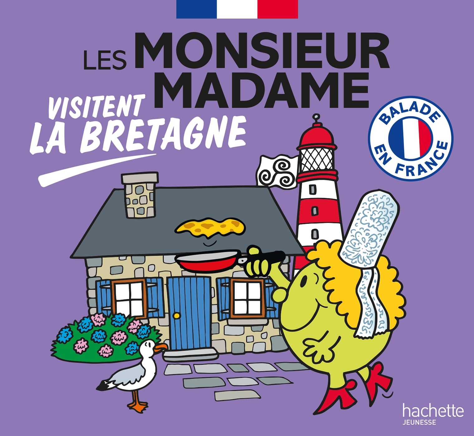 Les Monsieur Madame visitent la Bretagne: Collection Visiter la France 9782017231998