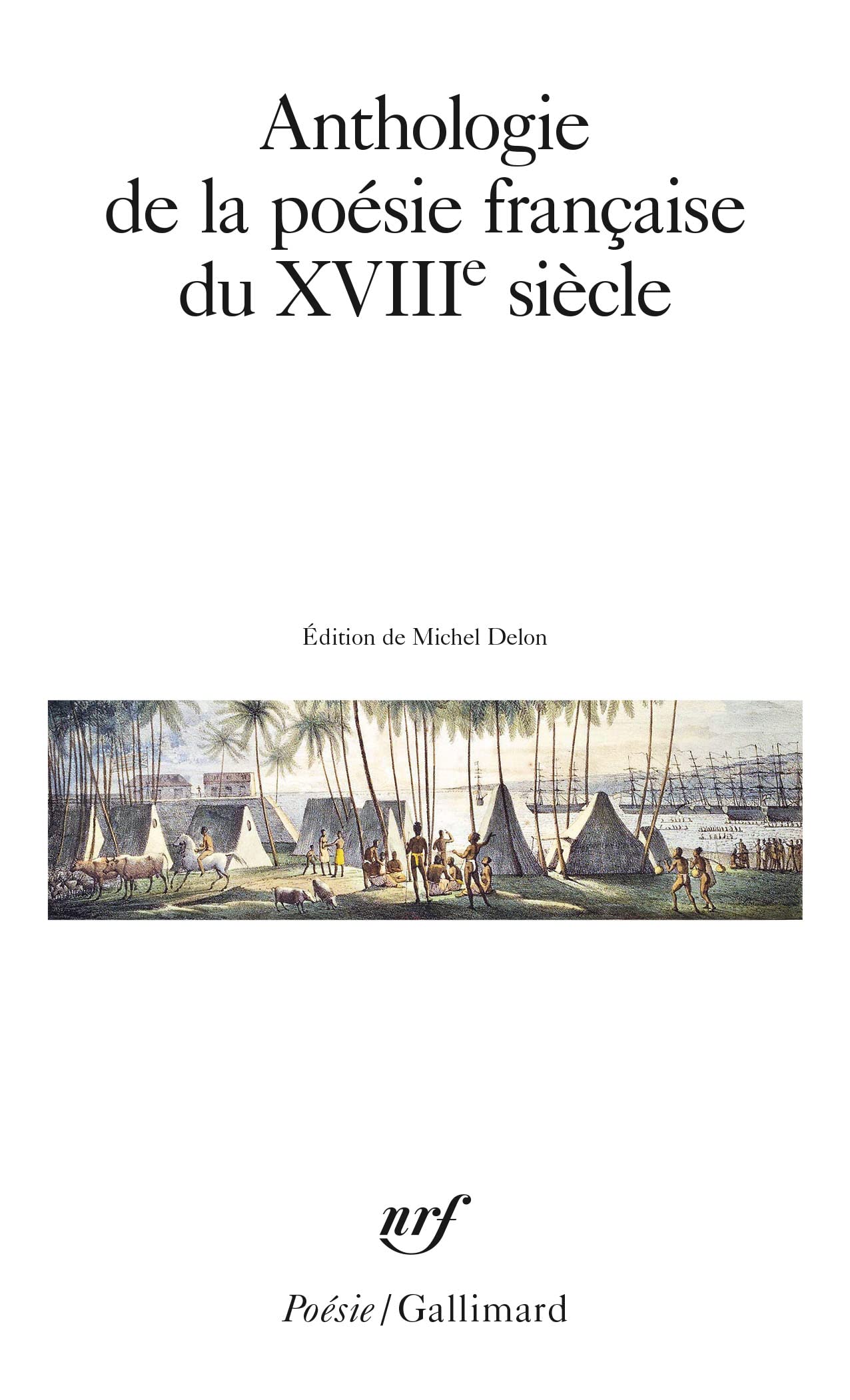 Anthologie de la poésie française du XVIIIᵉ siècle 9782070328833