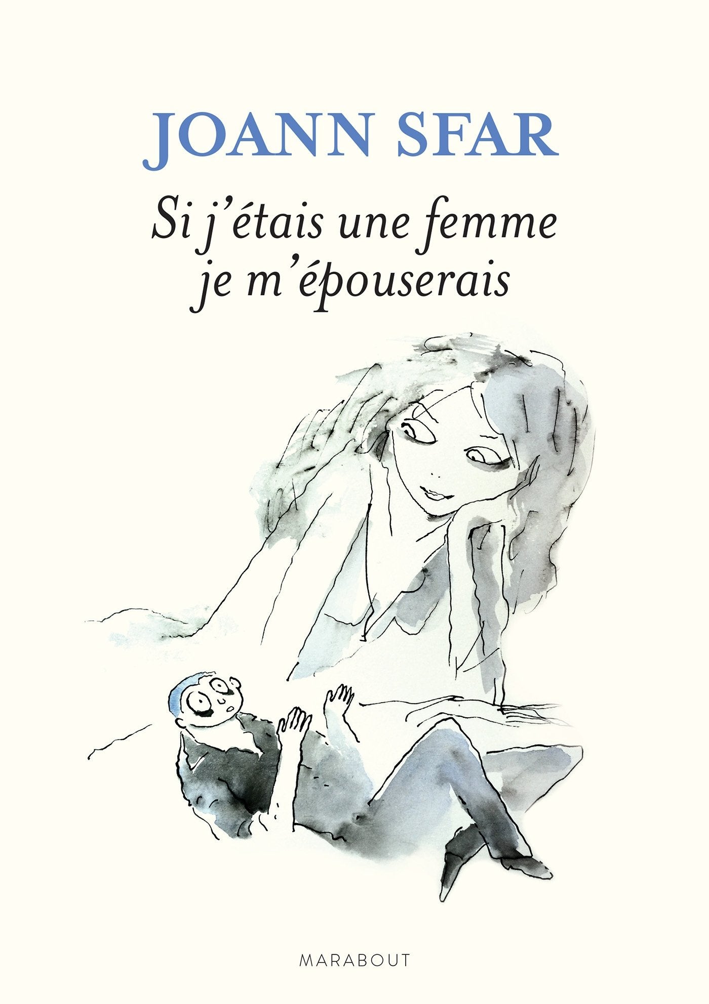 Si j'étais une femme je m'épouserais 9782501114738