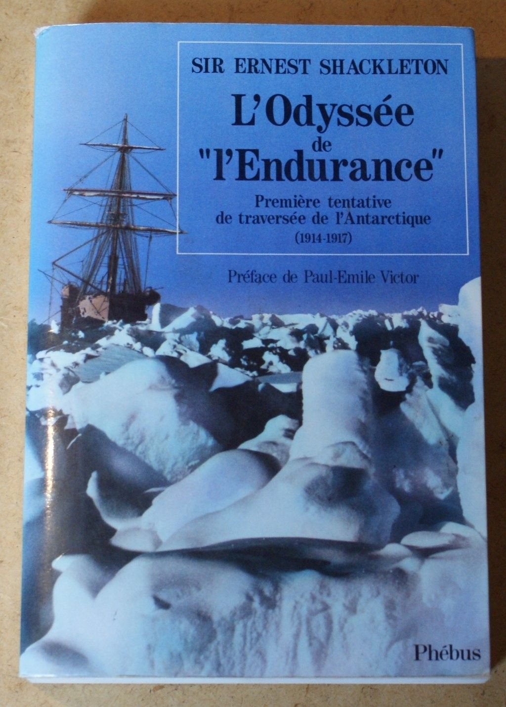 L'odyssée de "L'Endurance". Première tentative de traversée de l'Antarctique (1914-1917) 9782859401160