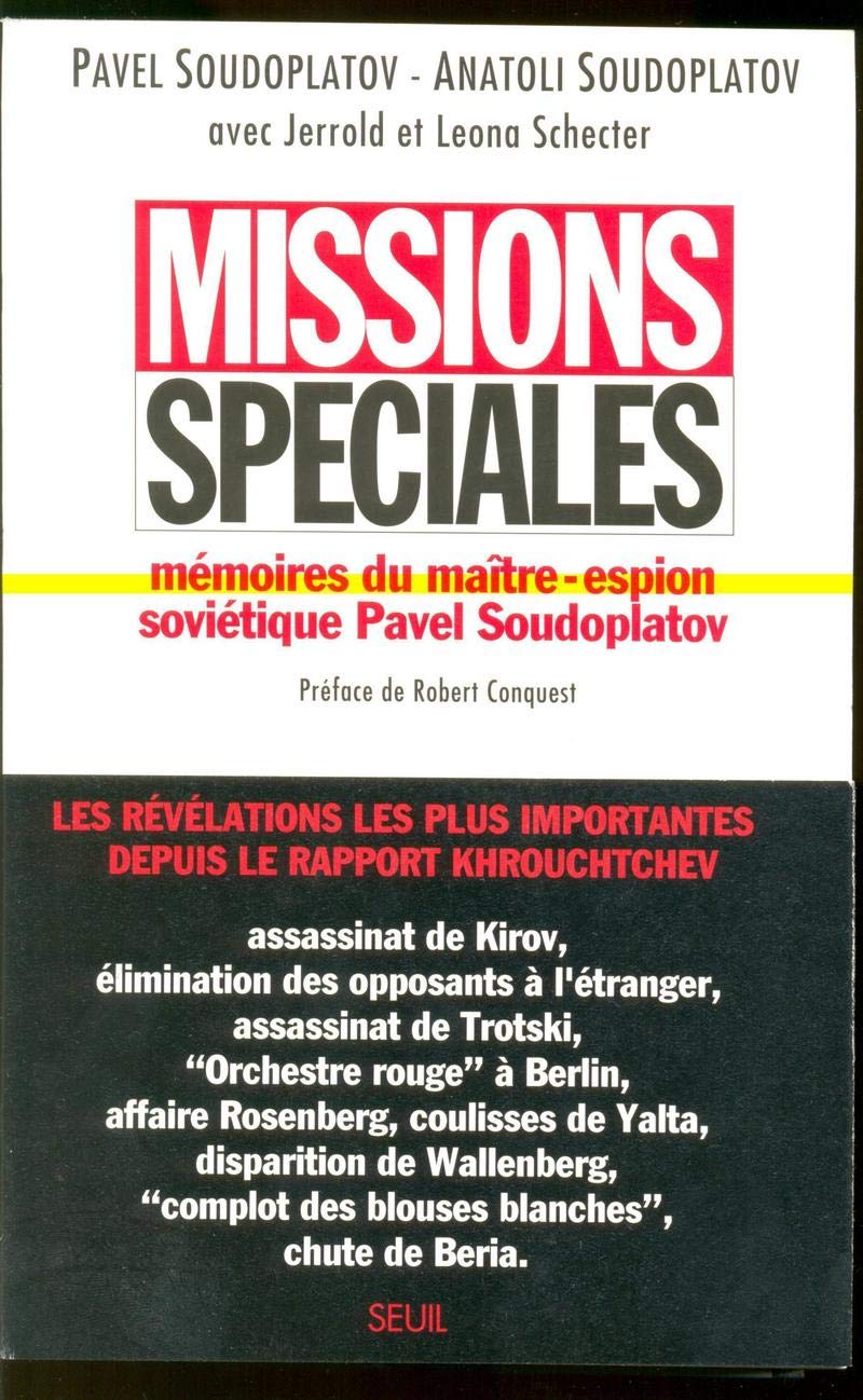 Missions spéciales : Mémoires du maître-espion soviétique Pavel Soudoplatov 9782020218450