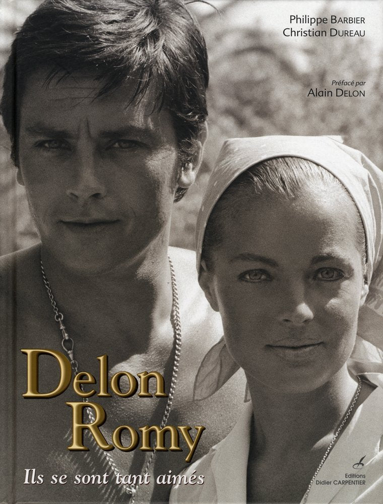 Delon-Romy: Ils se sont tant aimés 9782841676040