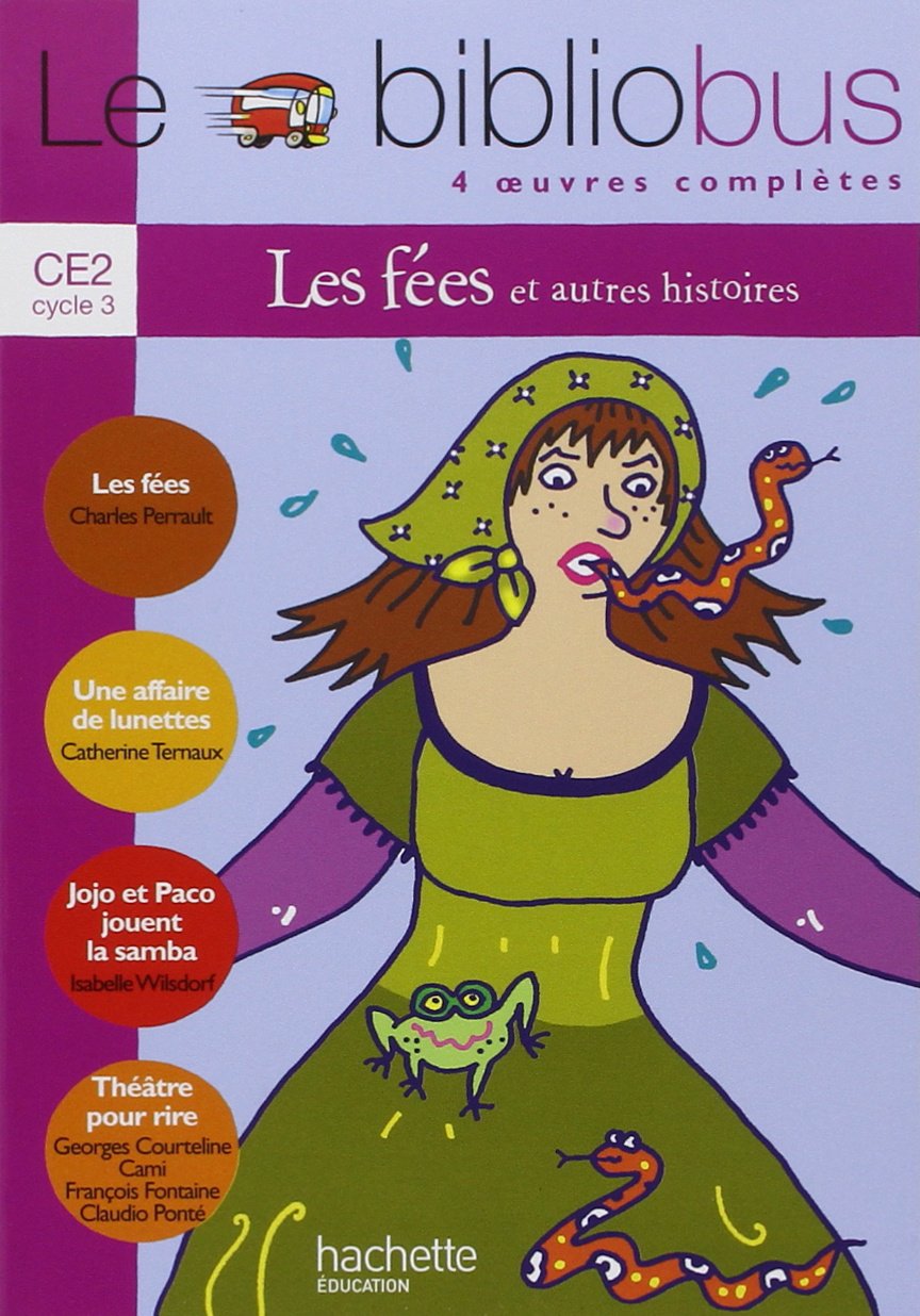 Le Bibliobus N° 10 CE2 - Les Fées - Livre de l'élève - Ed.2005 9782011165046