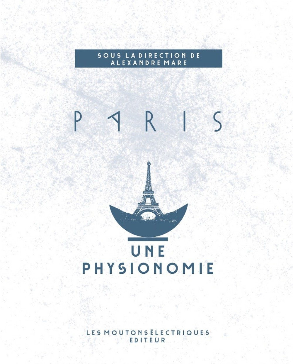 Paris, une physionomie 9782361830984