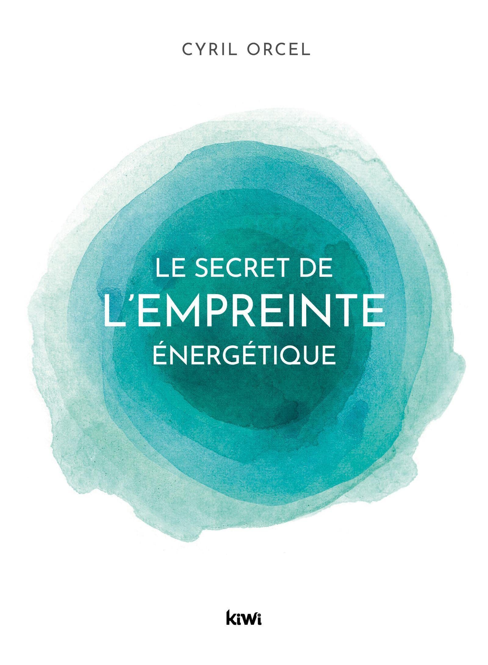 Le secret de l'empreinte énergétique 9782378830533