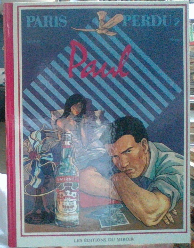 Paris perdu, tome 2 : Paul 9782871420125