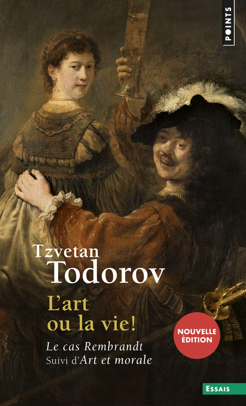 L'Art ou la Vie !: Le cas Rembrandt. Suivi d'Art et morale 9782757834374