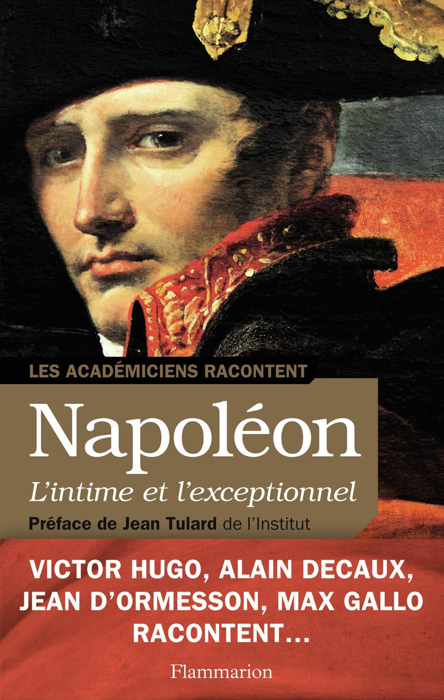 Napoléon, l'intime et l'exceptionnel 9782081302624