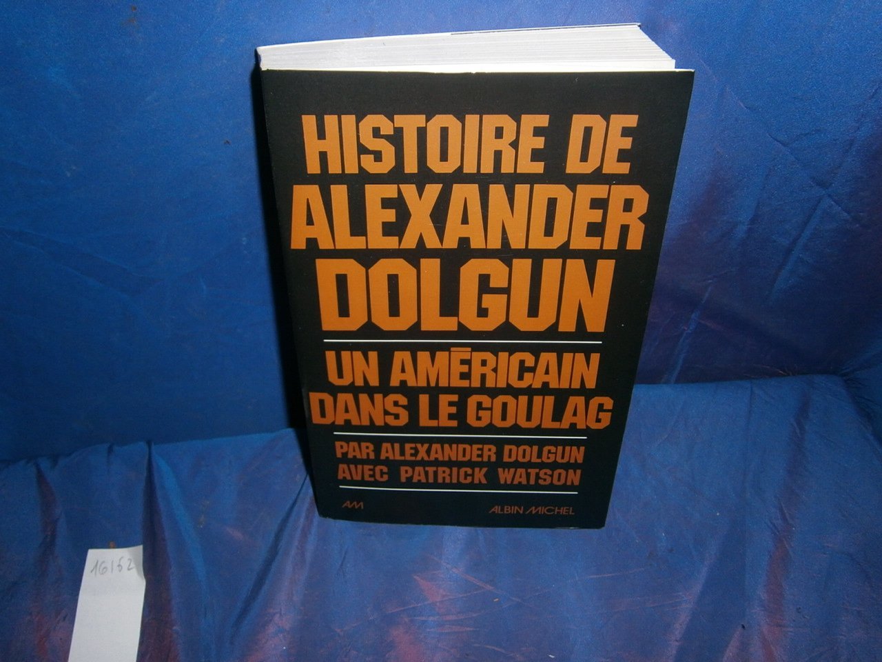 Histoire de Alexander Dolgun 9782226003393