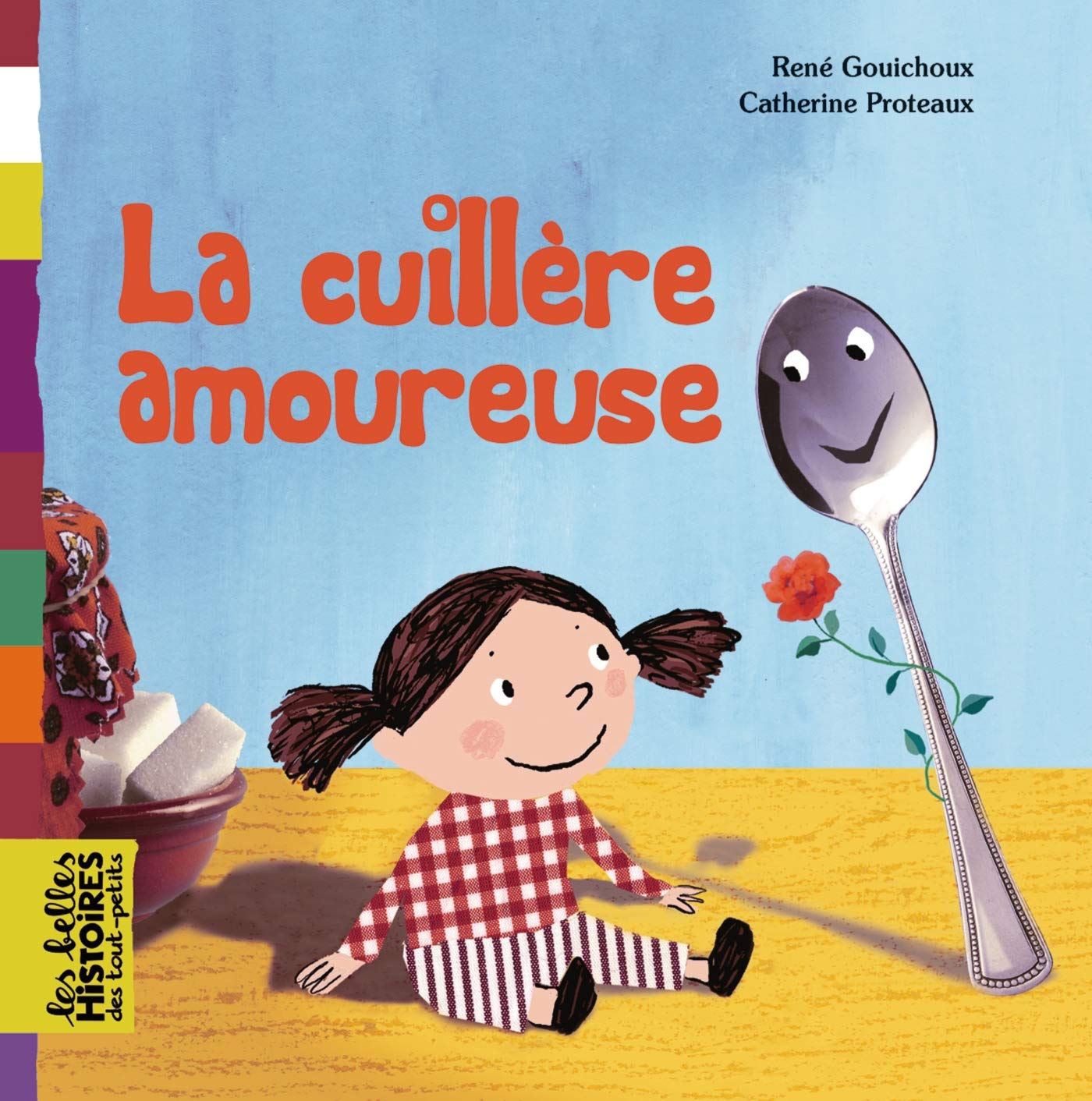 La cuillère amoureuse 9782747028561