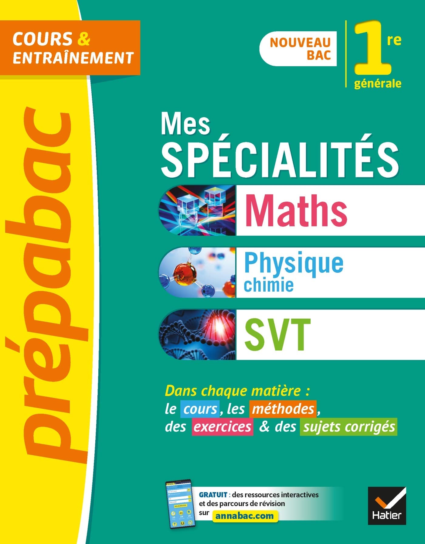 Prépabac Mes spécialités Maths, Physique-chimie, SVT 1re générale: tout-en-un nouveau programme de Première 9782401059849